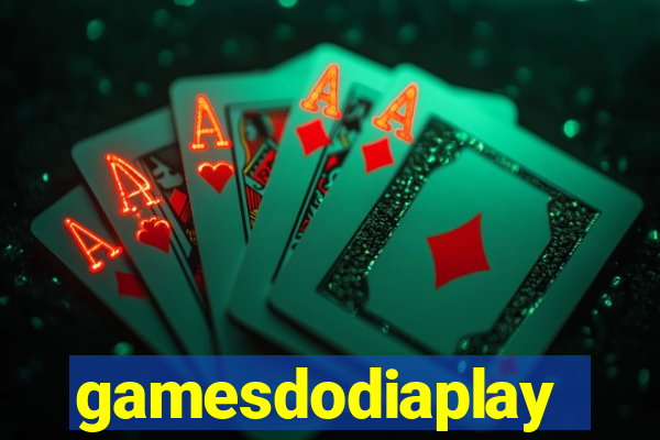 gamesdodiaplay