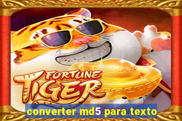 converter md5 para texto