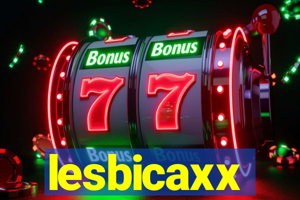 lesbicaxx