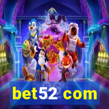 bet52 com