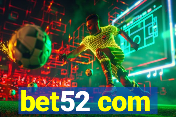 bet52 com