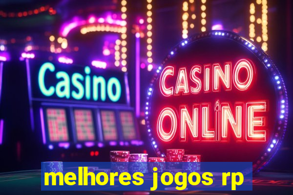 melhores jogos rp