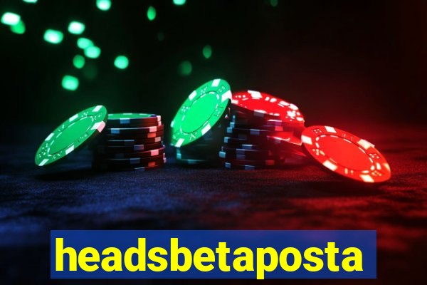 headsbetaposta