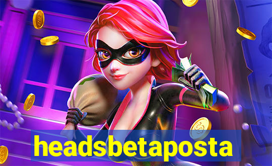 headsbetaposta
