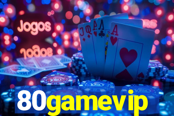 80gamevip