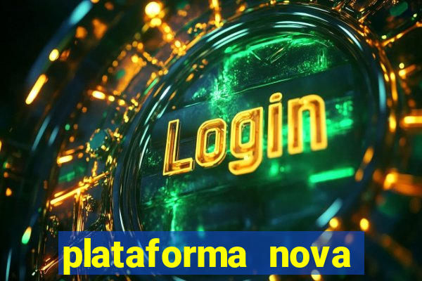 plataforma nova para jogar fortune tiger