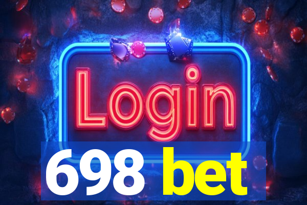 698 bet