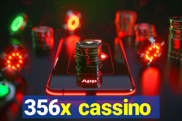 356x cassino