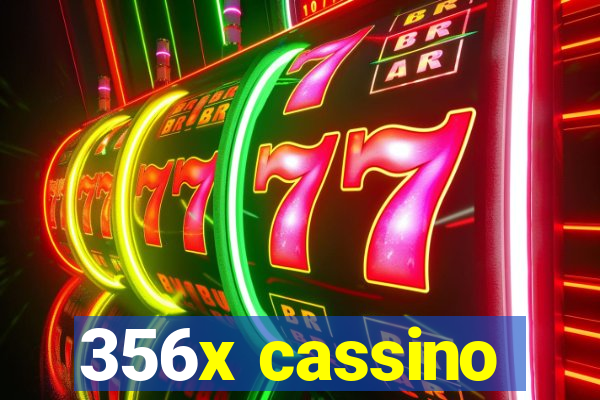 356x cassino