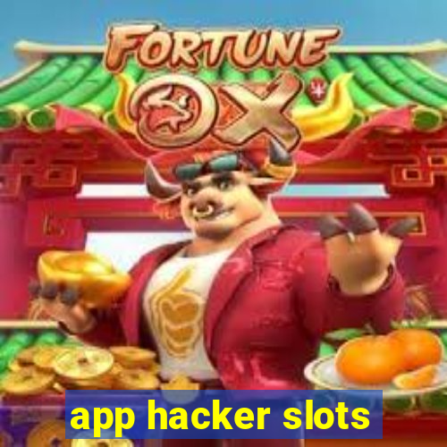 app hacker slots