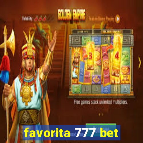 favorita 777 bet