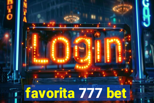 favorita 777 bet