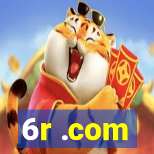 6r .com