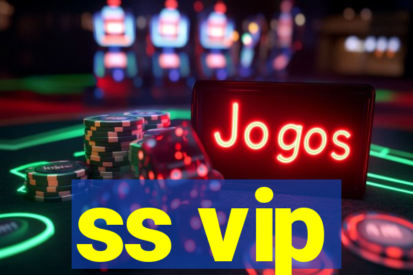 ss vip