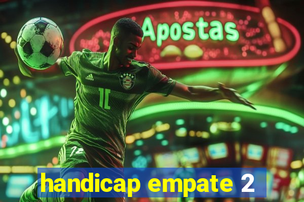 handicap empate 2