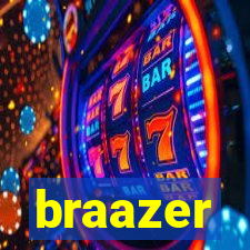 braazer