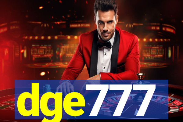 dge777