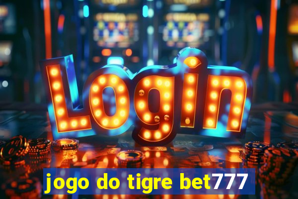 jogo do tigre bet777