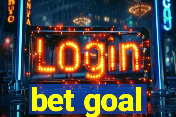 bet goal
