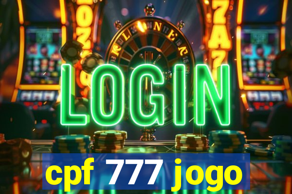 cpf 777 jogo