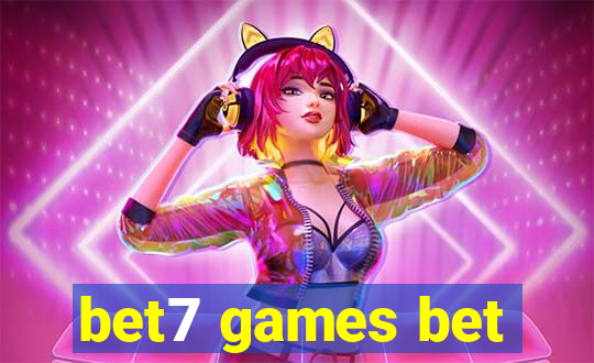 bet7 games bet