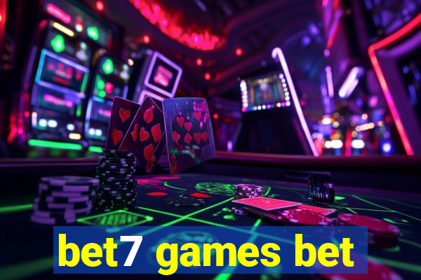 bet7 games bet