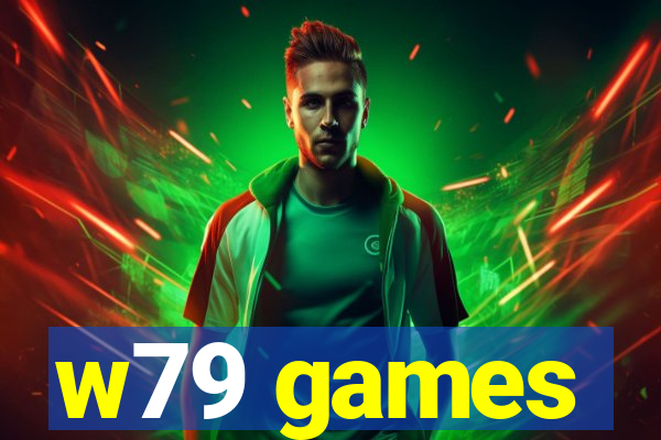 w79 games