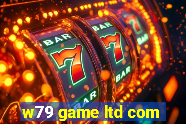 w79 game ltd com
