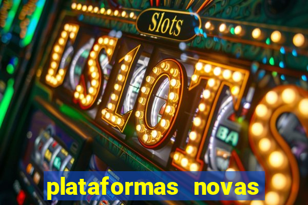 plataformas novas de apostas