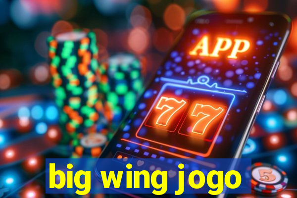 big wing jogo