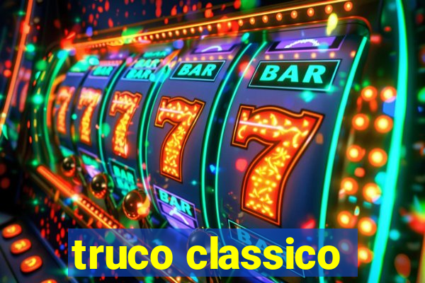 truco classico