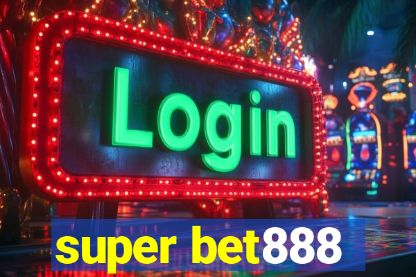 super bet888