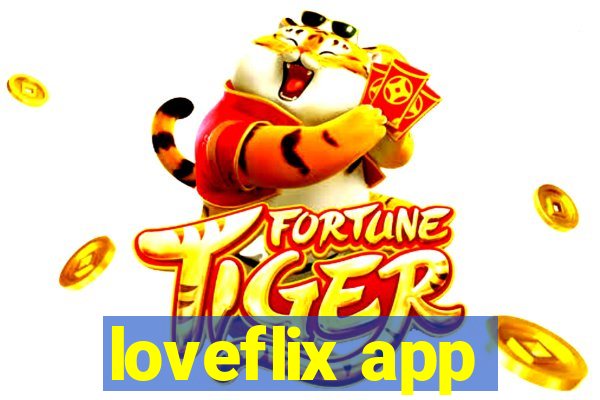 loveflix app