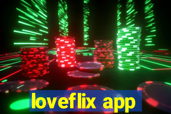 loveflix app
