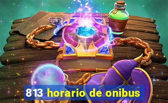 813 horario de onibus