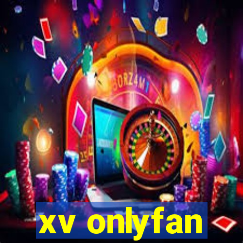 xv onlyfan