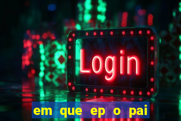 em que ep o pai do cirilo ganha na loteria na netflix