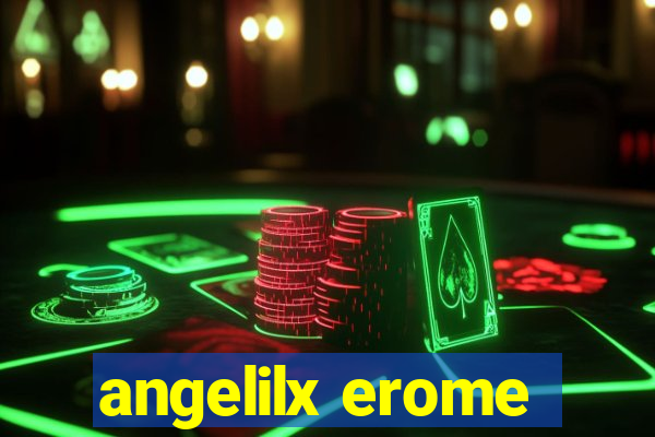 angelilx erome