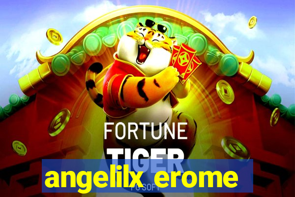 angelilx erome