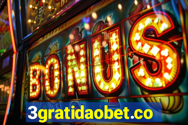 3gratidaobet.com