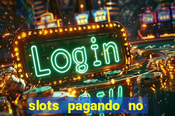 slots pagando no cadastro saque free 2024