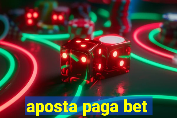 aposta paga bet