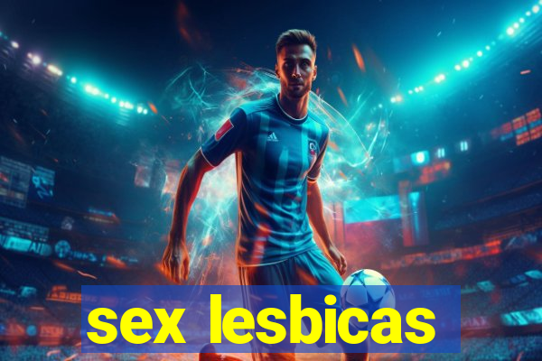 sex lesbicas