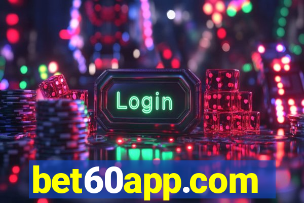 bet60app.com