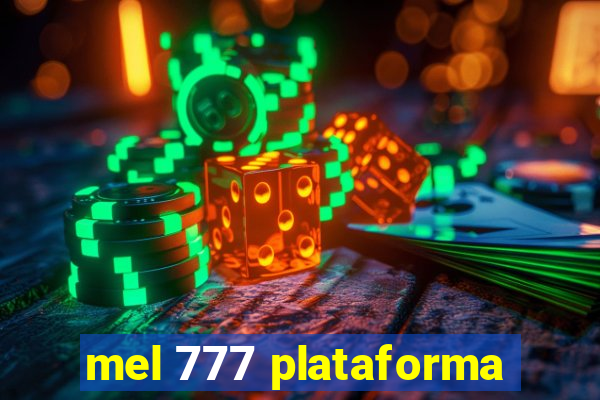 mel 777 plataforma