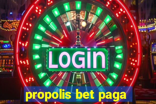 propolis bet paga