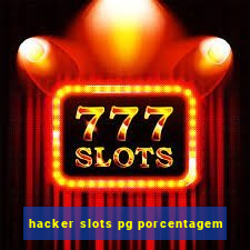 hacker slots pg porcentagem
