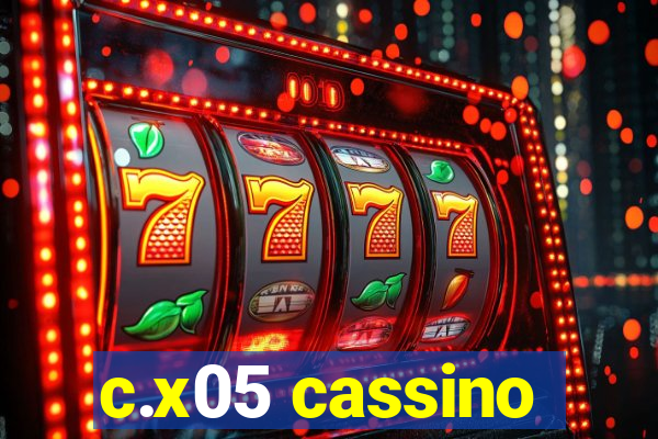 c.x05 cassino