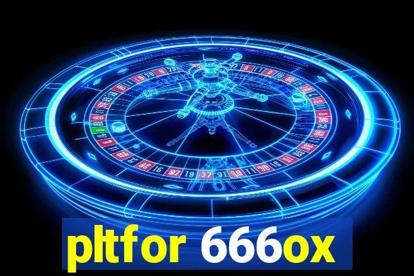 pltfor 666ox