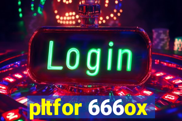 pltfor 666ox